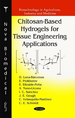 Chitosan-Based Hydrogels for Tissue Engineering Applications - G Luna-B&aacute;rcenas