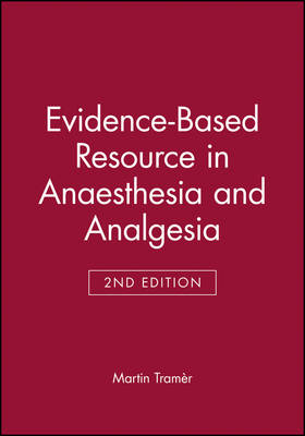 Evidence-Based Resource in Anaesthesia and Analgesia - Martin Tram&egrave;r