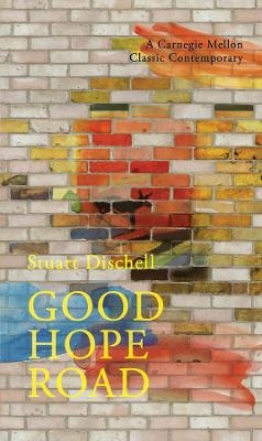 Good Hope Road - Stuart Dischell