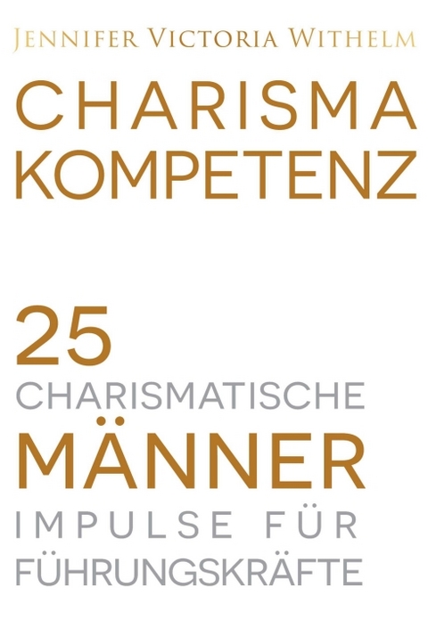 Charismakompetenz - Jennifer Withelm