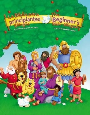 The Beginners Bible (Bilingual) / La Biblia Para Principiantes (Biling&uuml;e) -  Zondervan