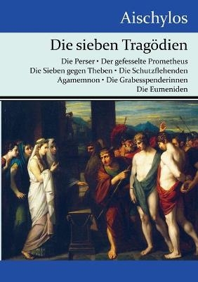 Die sieben Tragödien
