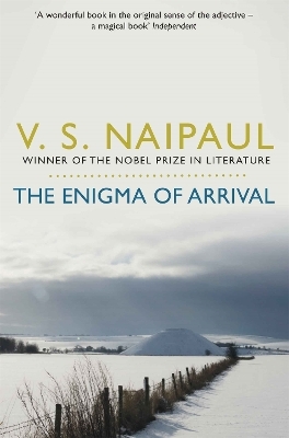 The Enigma of Arrival - V.S. Naipaul