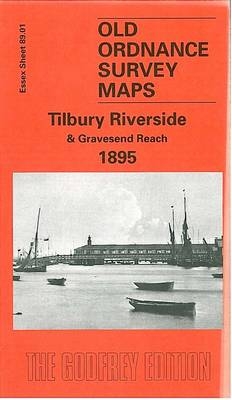 Tilbury Riverside and Gravesend Reach 1895 - Alan Godfrey