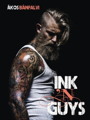 Ink &rsquo;N Guys - &Aacute;kos B&aacute;nfalvi