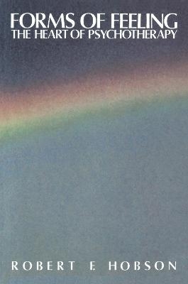 Forms of Feeling - Robert F. Hobson