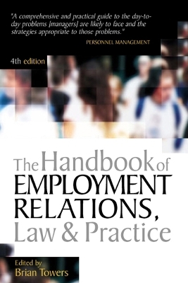 Handbook of Employment Relations Law and Practice - Brian Towers