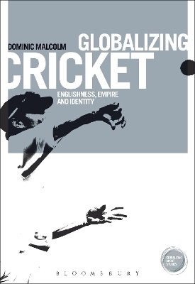 Globalizing Cricket - Dr. Dominic Malcolm