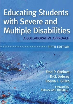 Educating Students with Severe and Multiple Disabilities - 
