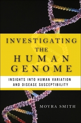 Investigating the Human Genome - Moyra Smith