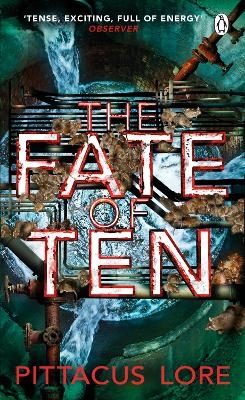 The Fate of Ten - Pittacus Lore