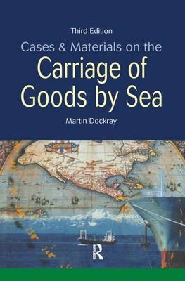 Cases and Materials on the Carriage of Goods by Sea - Martin Dockray