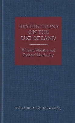 Restrictions on the Use of Land - William Webster, Robert Weatherley