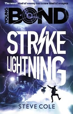 Young Bond: Strike Lightning - Steve Cole