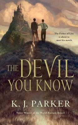 Devil You Know - K J Parker
