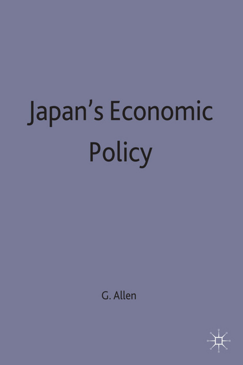 Japan&rsquo;s Economic Policy - G. C. Allen