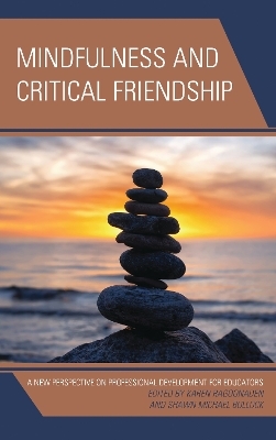 Mindfulness and Critical Friendship - 