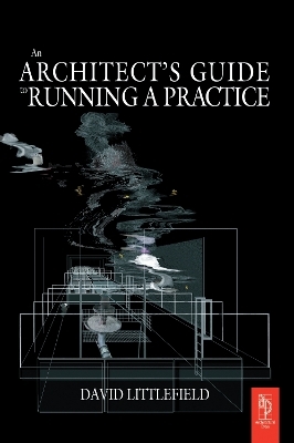 The Architect's Guide to Running a Practice - David Littlefield