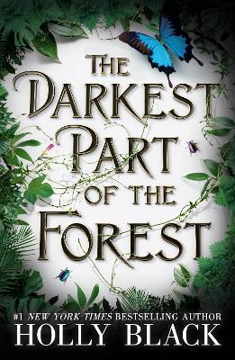 The Darkest Part of the Forest - Holly Black