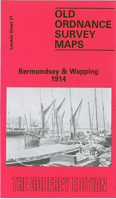 Bermondsey and Wapping 1914 - Bernard Nurse