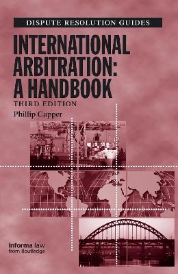 International Arbitration: A Handbook
