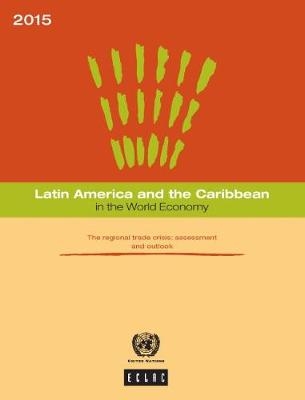 Latin America and the Caribbean in the World Economy 2015