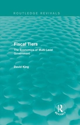 Fiscal Tiers (Routledge Revivals)