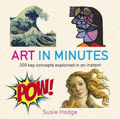 Art in Minutes - Susie Hodge
