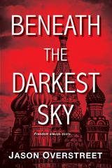 Beneath the Darkest Sky - Jason Overstreet