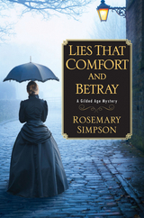 Lies That Comfort and Betray - Rosemary Simpson