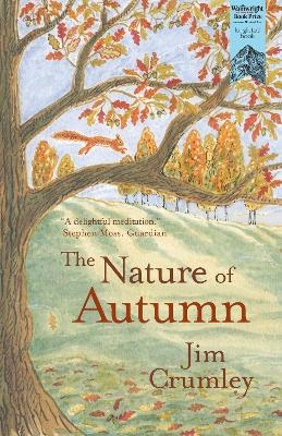 The Nature of Autumn - Jim Crumley