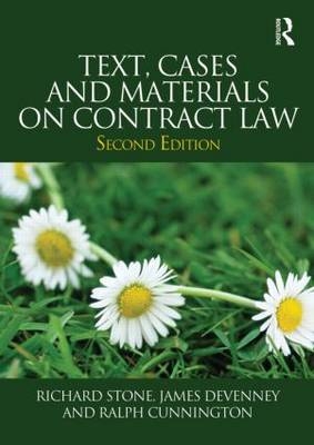 Text, Cases and Materials on Contract Law - Richard Stone, James Devenney