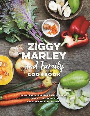 Ziggy Marley and Family Cookbook - Ziggy Marley