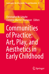 Communities of Practice: Art, Play, and Aesthetics in Early Childhood - 