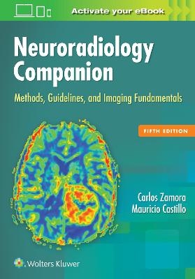 Neuroradiology Companion - Carlos Zamora, Mauricio Castillo