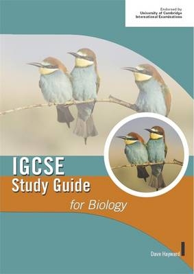 Cambridge IGCSE Study Guide for Biology - Dave Hayward