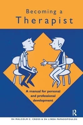 Becoming a Therapist - Malcolm C. Cross, Linda Papadopoulos