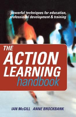 The Action Learning Handbook - Anne Brockbank, Ian McGill