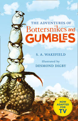 The Adventures of Bottersnikes and Gumbles - S. A. Wakefield
