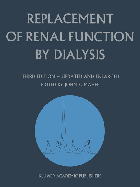 Replacement of Renal Function by Dialysis - 