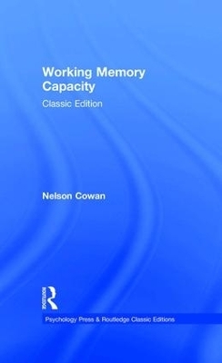 Working Memory Capacity - Nelson Cowan