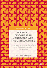 Populist Discourse in Venezuela and the United States - Ritchie Savage