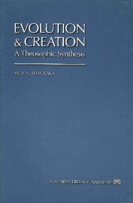 Evolution & Creation - W T S Thackara
