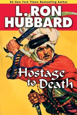 Hostage to Death - L. Ron Hubbard