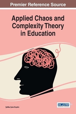 Applied Chaos and Complexity Theory in Education - 