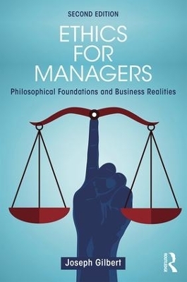 Ethics for Managers - Joseph Gilbert