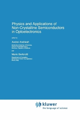 Physics and Applications of Non-Crystalline Semiconductors in Optoelectronics - 