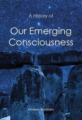 A History of Our Emerging Consciousness