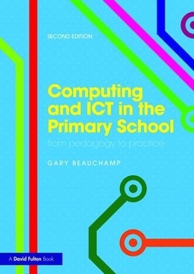 Computing and ICT in the Primary School - Gary Beauchamp
