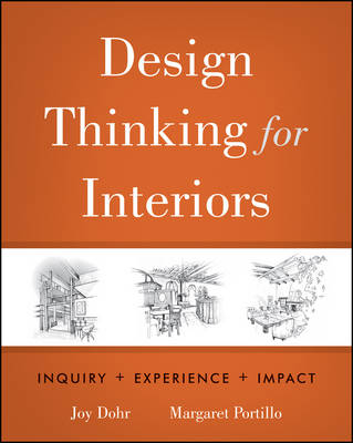 Design Thinking for Interiors - Joy H. Dohr, Margaret Portillo